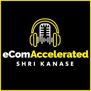 eCom Accelerated: Accelerating eCommerce Growth