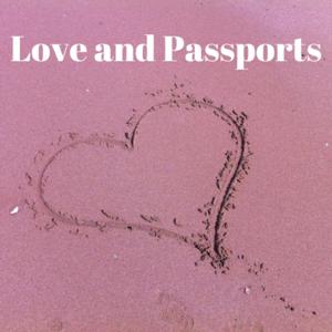 Love And Passports