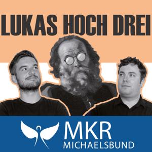 Lukas hoch drei - die nicht ganz ernst gemeinte Bibelstunde