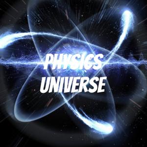 Physics Universe