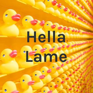 Hella Lame