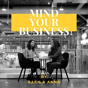MIND YOUR BUSINESS