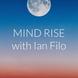 Mind Rise with Ian Filo