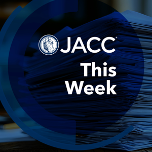JACC This Week by American College of Cardiology