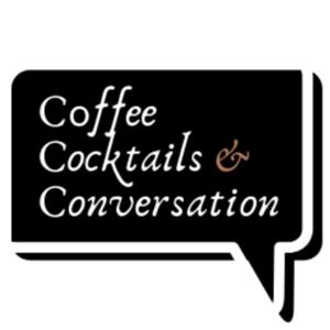 Coffee, Cocktails and Convo