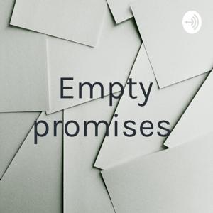 Empty promises