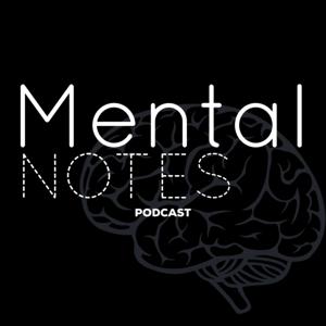 Mental Notes Podcast