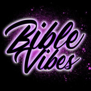 Bible Vibes