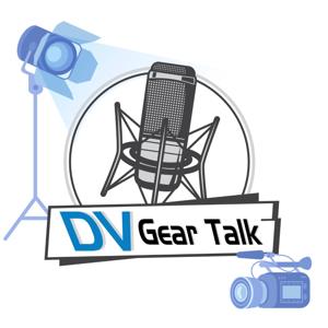 DV Gear Talk