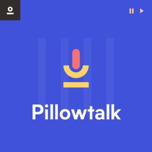 Pillowtalk