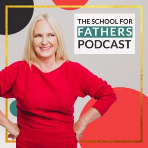 School For Fathers Podcast