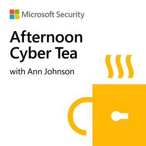 Afternoon Cyber Tea with Ann Johnson by Microsoft