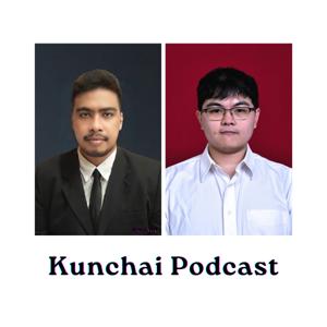 Kunchai Podcast