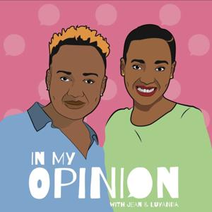 In My Opinion with Luyanda and Mom Jean