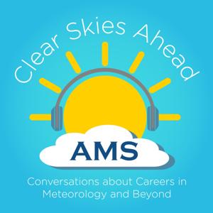 Clear Skies Ahead: Conversations about Careers in Meteorology and Beyond by The American Meteorological Society