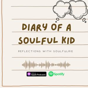 Diary of a Soulful Kid