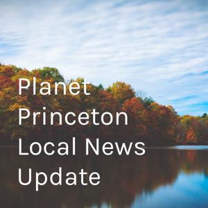 Planet Princeton Local News Update