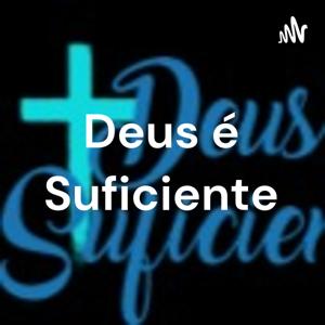Deus é Suficiente