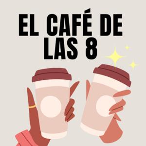 El café de las 8