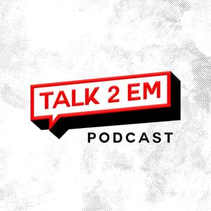 Talk2em podcast