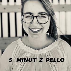 5 minut z Pello