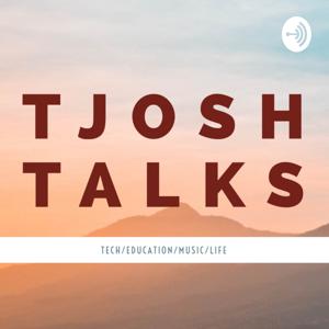 TJosh Talks