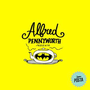 Alfred Pennyworth Presenta by Posta
