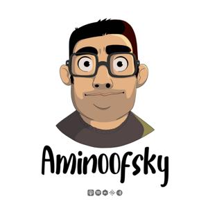 Aminoofsky | پادکست فارسی امینوفسکی