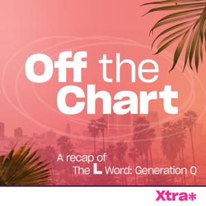 Off The Chart: Xtra’s L Word podcast