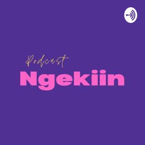 Podcast Ngekiin