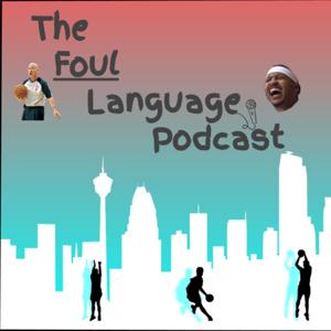 The Foul Language Podcast