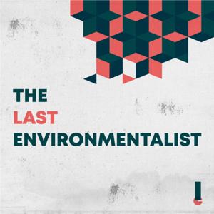 The Last Environmentalist