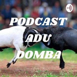 PODCAST ADU DOMBA