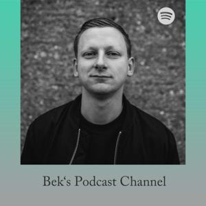 Bek's Podcast Channel