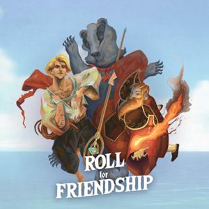 Roll for Friendship!