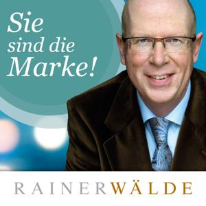 Podcasts Archive - Rainer Wälde – Der Experte für Unternehmer-Marken