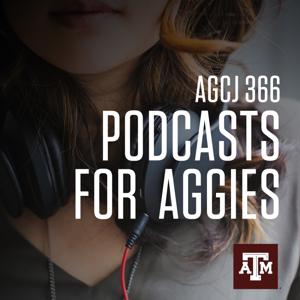 Podcasts for Aggies – AGCJ366