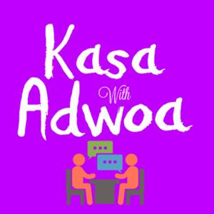Kasa With Adwoa