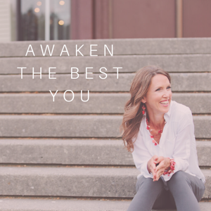 Awaken The Best You podcast