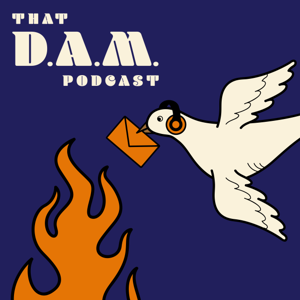 That DAM Podcast