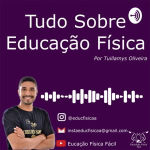 Tudo Sobre Educação Física por Tuillamys Oliveira