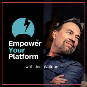 Empower Your Platform with Joel Weldon