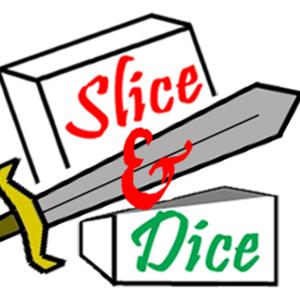 Slice & Dice