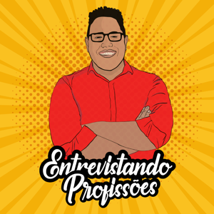 Entrevistando Profissões - Podcast