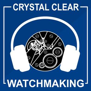 Crystal Clear Watchmaking