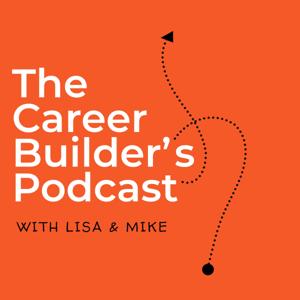 The Career Builder's Podcast