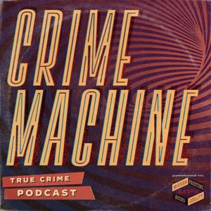 Crime Machine by 11:59 Media