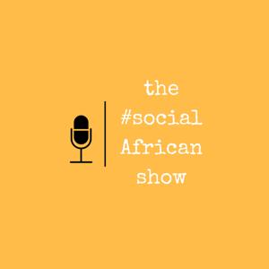 The #socialAfricanshow