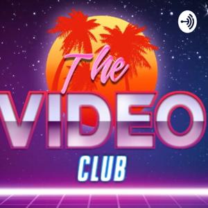 The Video Club!