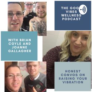 Good Vibes Podcast